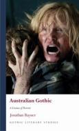 Australian Gothic di Jonathan Rayner edito da University Of Wales Press