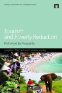 Tourism and Poverty Reduction di Jonathan Mitchell, Caroline Ashley edito da Taylor & Francis Ltd