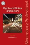 Rights And Duties Of Directors di Martha Bruce edito da Bloomsbury Publishing Plc