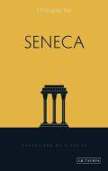 Seneca di Christopher Star edito da I.B. Tauris & Co. Ltd.
