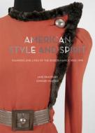American Style and Spirit di Jane Bradbury, Edward Maeder edito da V & A Publishing