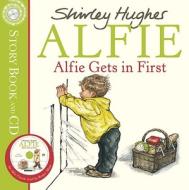 Alfie Gets In First di Shirley Hughes edito da Random House Children\'s Publishers Uk