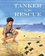 Tanker to the Rescue di Henry Climent, Julia Johnson edito da MEDINA PUB