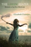 The Green Reaper di Elizabeth Fournier edito da WiDo Publishing
