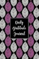 Gratitude Journal Abstract Leaves Pattern 9: Daily Gratitude Journal, 100 Plus Lined Pages with Two Days Per Page, Start Each Day with a Grateful Hear di Maz Scales edito da Createspace Independent Publishing Platform