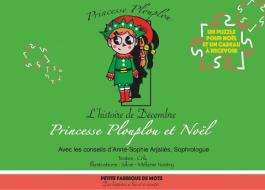 Princesse Plouplou et Noël di Texte Crik, Illustrations Siloé, Sophrologie Anne-Sophie Arjaliès edito da Books on Demand