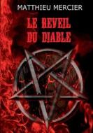 Le réveil du diable di Matthieu Mercier edito da Books on Demand
