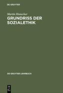 Grundriss der Sozialethik di Martin Honecker edito da De Gruyter