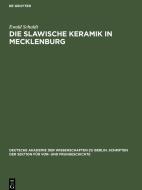 Die slawische Keramik in Mecklenburg di Ewald Schuldt edito da De Gruyter
