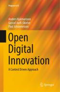 Open Digital Innovation di Anders Hjalmarsson, Paul Johannesson, Gustaf Juell-Skielse edito da Springer International Publishing
