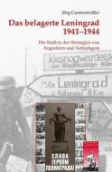 Das belagerte Leningrad 1941-1944 di Jörg Ganzenmüller edito da Schoeningh Ferdinand GmbH