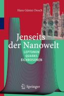 Jenseits der Nanowelt di Hans Günter Dosch edito da Springer-Verlag GmbH