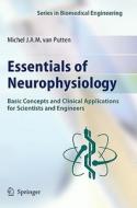 Essentials of Neurophysiology di Michel van Putten edito da Springer-Verlag GmbH