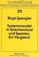 Systemwandel in Griechenland und Spanien di Birgit Spengler edito da Lang, Peter GmbH