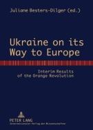 Ukraine on its Way to Europe edito da Lang, Peter GmbH