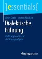 Dialektische Führung di Ulrich Klocke, Andreas Mojzisch edito da Gabler, Betriebswirt.-Vlg