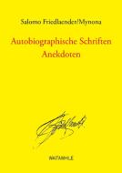 Autobiographische Schriften di Salomo Friedlaender edito da Books on Demand