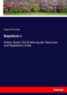 Napoleon I. di August Fournier edito da hansebooks
