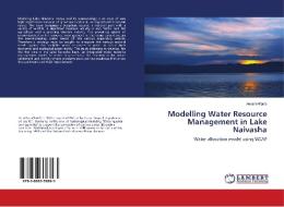Modelling Water Resource Management in Lake Naivasha di Amani Alfarra edito da LAP Lambert Academic Publishing