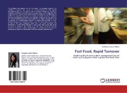 Fast Food, Rapid Turnover di Mobeena Hamid Akhtar edito da LAP Lambert Acad. Publ.