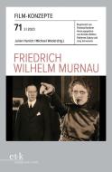 Friedrich Wilhelm Murnau edito da Edition Text + Kritik