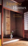 Japanese Homes and Their Surroundings di Edward S. Morse edito da TUTTLE PUB