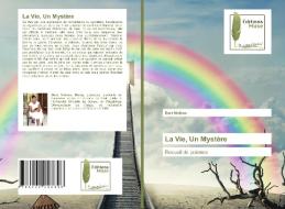La Vie, Un Mystere di Makiwa Bora Makiwa edito da KS OmniScriptum Publishing