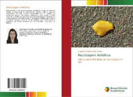 Reciclagem Asfáltica di Angelica Cristina Viana Coelho edito da Novas Edições Acadêmicas