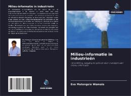 Milieu-informatie in industrieën di Eva Mutongole Wamala edito da Uitgeverij Onze Kennis