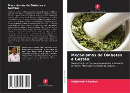 Mecanismos de Diabetes e Gestão: di Adejuwon Adeneye edito da Edições Nosso Conhecimento