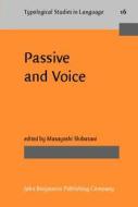 Passive And Voice di Shibatani edito da John Benjamins Publishing Co