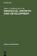 Orofacial Growth and Development edito da De Gruyter Mouton