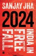 2024 di Sanjay Jha edito da HarperCollins India
