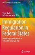 Immigration Regulation in Federal States edito da Springer Netherlands