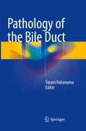 Pathology of the Bile Duct edito da Springer Verlag, Singapore