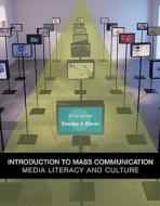 Introduction To Mass Communication: Media Literacy And Culture di #Baran,  Stanley J. edito da Mcgraw-hill Education - Europe