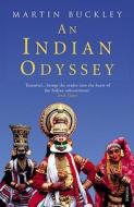 An Indian Odyssey di Martin Buckley edito da Vintage Publishing