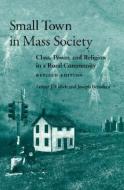Small Town in Mass Society di Arthur J. Vidich, Joseph Bensman edito da University of Illinois Press