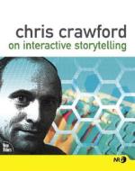 Chris Crawford On Interactive Storytelling di Chris Crawford edito da Pearson Education (us)