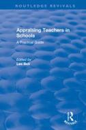 Appraising Teachers In Schools edito da Taylor & Francis Ltd