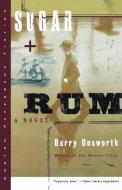 Sugar and Rum di Barry Unsworth edito da W W NORTON & CO