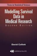 Modelling Survival Data in Medical Research di D. Collett, Collett, David Collett edito da CRC Press