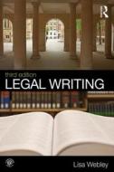 Legal Writing di Lisa Webley edito da Taylor & Francis Ltd