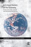 A Critical History of the Economy di Ryan (University of Queensland Walter edito da Taylor & Francis Ltd
