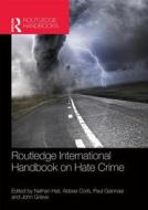 The Routledge International Handbook on Hate Crime di Neville Lawrence edito da Taylor & Francis Ltd