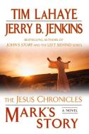 Mark's Story: The Gospel According to Peter di Tim Lahaye, Jerry B. Jenkins edito da BERKLEY BOOKS