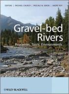 Gravel Bed Rivers di Michael Church edito da Wiley-Blackwell