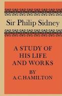 Sir Philip Sidney di A. C. Hamilton edito da Cambridge University Press
