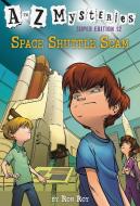 A to Z Mysteries Super Edition #12: Space Shuttle Scam di Ron Roy edito da RANDOM HOUSE