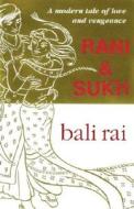 Rani And Sukh di Bali Rai edito da Random House Children's Publishers UK